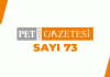 Pet Haber Gazetesi Sayı 73